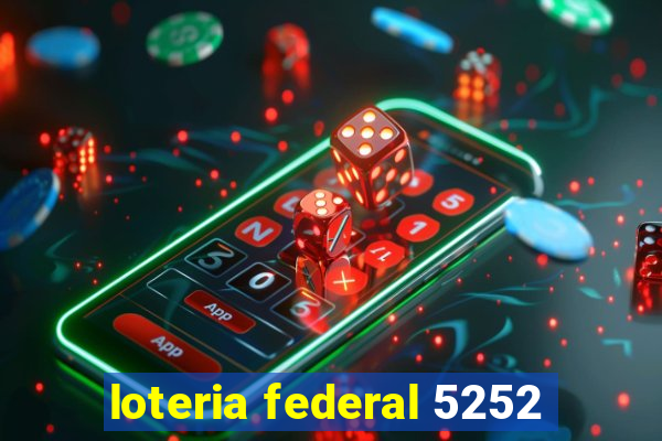 loteria federal 5252